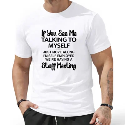 Alternative view of "If You See Me Talking to Myself" T-shirt