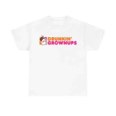 Drunkin’ Grownups Shirt