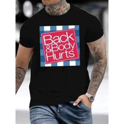 Back And Body Hurts tee