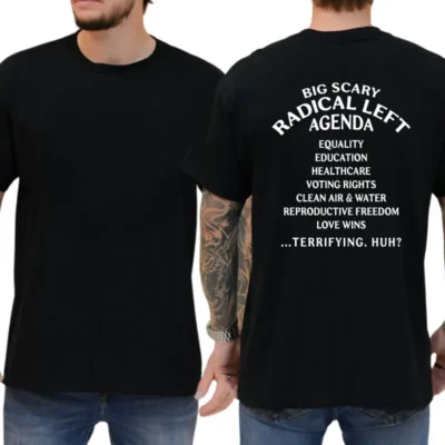 Alternative view of Funny Statement T-Shirt with “Big Scary Radical Left Agenda” Print